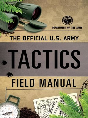 cover image of The Official U.S. Army Tactics Field Manual